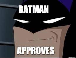 Batman Approves